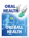 Oral Health is Overall Health